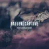 Fallen Captive - The Flooded Divide - Single